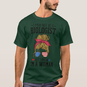 T-shirt Messy Bun Je sais que je suis une femme mais je ne