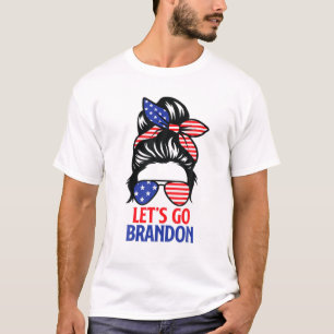 T-shirt Messy Bun Let's Go Brandon Chant Funny Biden Polit