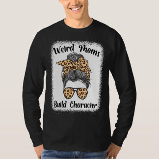 T-shirt Messy Bun Maman Fête des mères bizarres Moms const