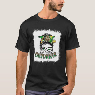 T-shirt Messy Bun One Lucky Bus Driver Lucky Shamrock Part