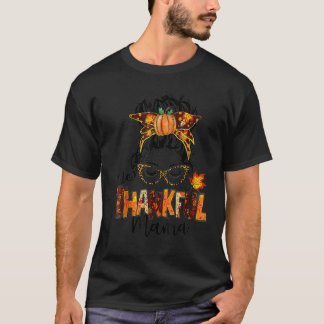 T-shirt Messy Bun One Thankful Mama Automne Thanksgivi