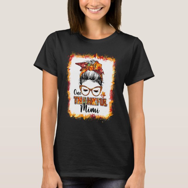 T-shirt Messy Bun One Thankful Mimi Autumn Fall Turkey Tha (Devant)