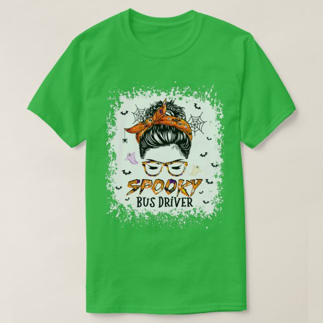 T-shirt Messy Bun Spooky Bus Driver Bleached Halloween (Design devant)