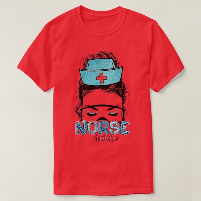 T-shirt Messy Hair Woman Bun Nurse Life Healthcare Life Nu (Design devant)