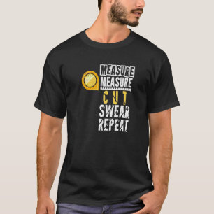 T-shirt Mesure Mesure couper le juron répéter Artisan Sawd