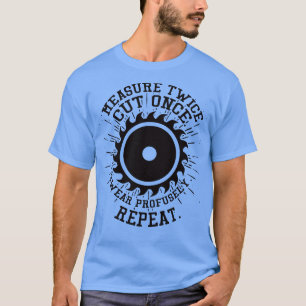 T-shirt Mesurer deux fois coupé une fois penter