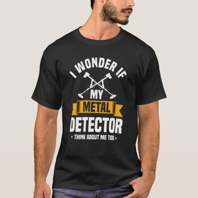 T-shirt Metal Detector Quote Love Metal Detecting (Devant)