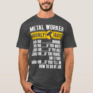 T-shirt Métal Travailleur Horaire Taux Drôle Feuille Métal