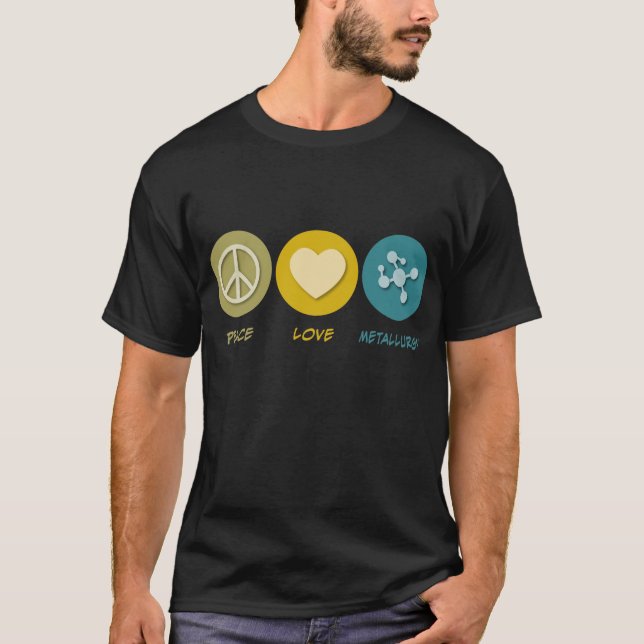 T-shirt Métallurgie d'amour de paix (Devant)