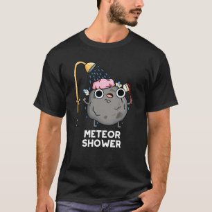 T-shirt Meteor Douche Funny Science Pun Dark BG
