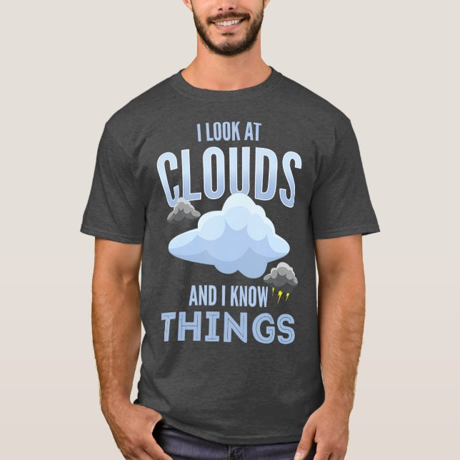 T-shirt Météorologie ou je regarde les nuages et je connai (Devant)