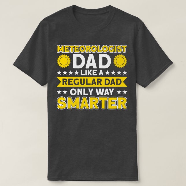 T-shirt Météorologiste Papa seulement Un Météorologiste in (Design devant)