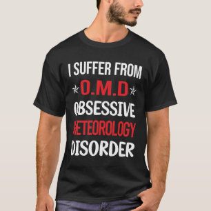 T-shirt Météorologue en météorologie obsessionnelle