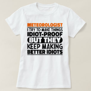 T-shirt Météorologue, J'Essaie De Faire Des Choses Drôle