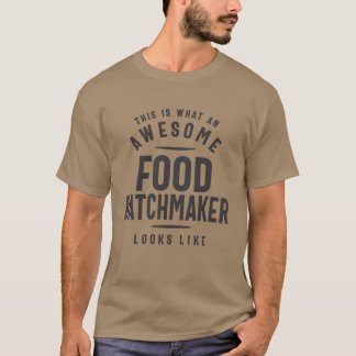 T-shirt Métier de fabricant de lots de nourriture incroyab