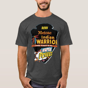 T-shirt Métoac Amérindien Né Avec Super Powe