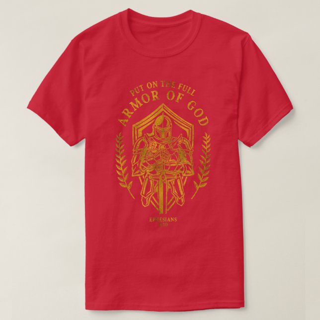 T-shirt Mets Sur L'Armure Complète De Dieu Éphésiens 6 10  (Design devant)
