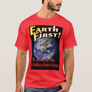 T-shirt Mettez à la terre d'abord !