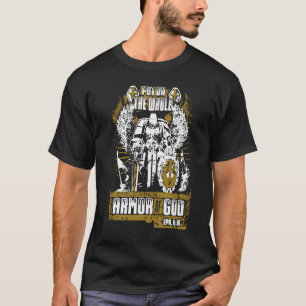 T-shirt Mettez dessus l'armure entière de Dieu