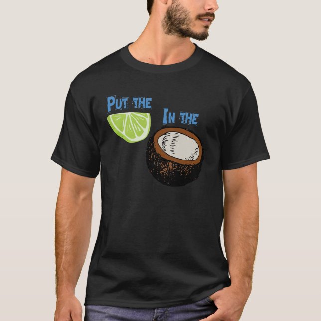 T-shirt Mettez la chaux dans la noix de coco ! (Devant)