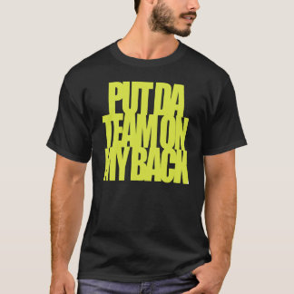 T-shirt Mettez l'équipe du DA sur mon 1G arrière
