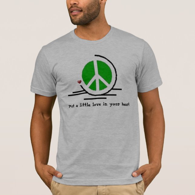 T-shirt Mettez un peu d'amour à votre coeur (Devant)