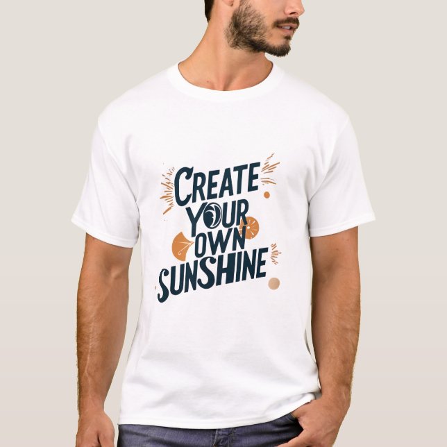T-SHIRT METTEZ VOTRE PROPRE SOLEIL (Devant)