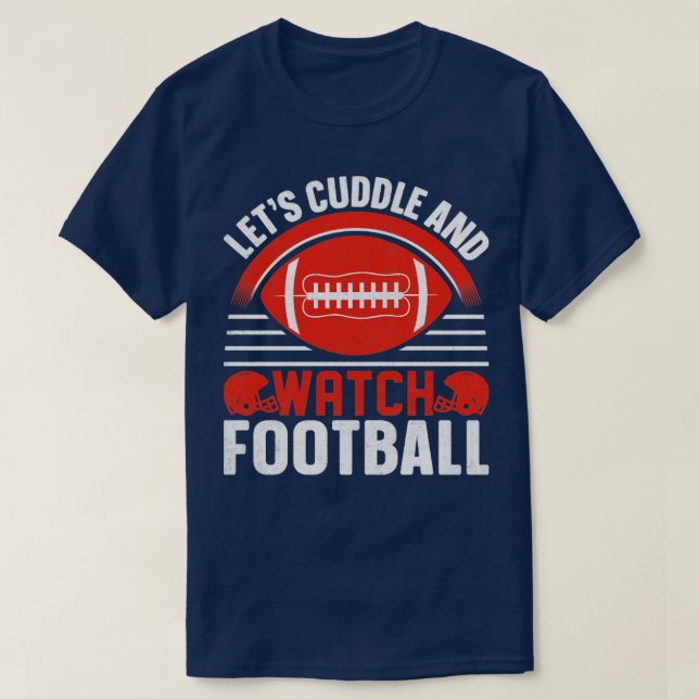 T-shirt Mettons-nous au courant et regardons le football (Design devant)