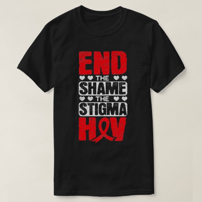 T-shirt Mettre fin à la honte La Stigmatisation VIH SIDA S (Design devant)