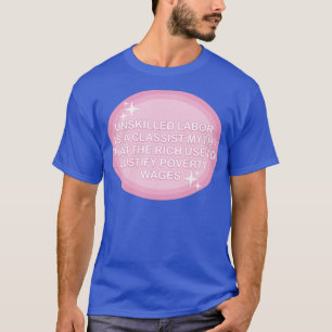 T-shirt Mettre fin à la pauvreté Le travail non qualifié n
