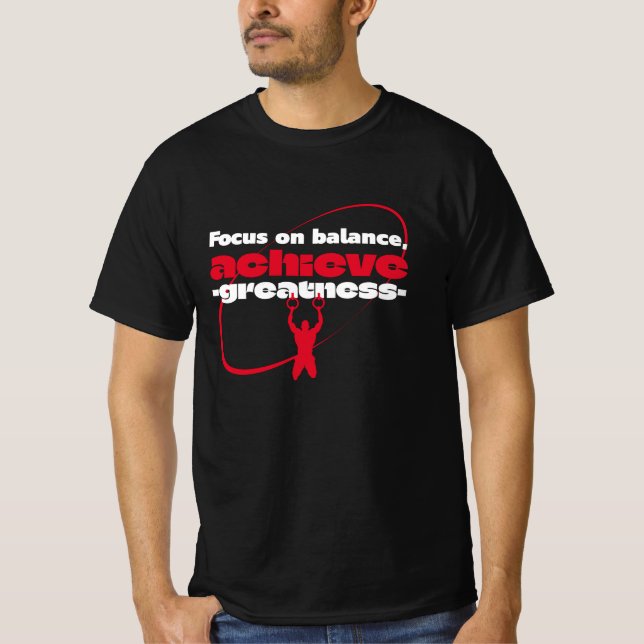 T-shirt Mettre l'accent sur l'équilibre atteindre la grand (Devant)