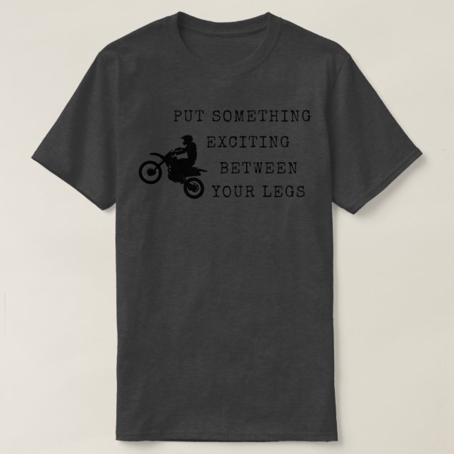 T-shirt mettre quelque chose d'excitant entre vos jambes (Design devant)
