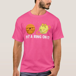 T-shirt Mettre Une Bague Sur Elle La Planète Aime Les Espa