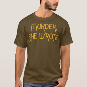 T-shirt Meurtre Qu'Elle A Écrit