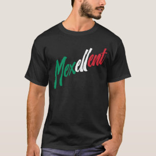 T-shirt Mexcellent - Fierté mexicaine et du Mexique
