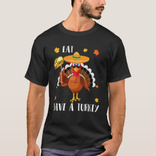 T-shirt Mexicain Mange Tacos Sauver Une Turquie Drôle Than