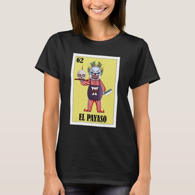 T-shirt Mexicain pour Clowns El Payaso (Devant)