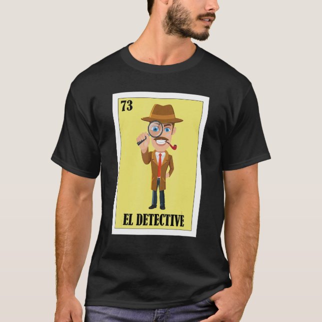 T-shirt Mexicaine pour détectives El Detective (Devant)