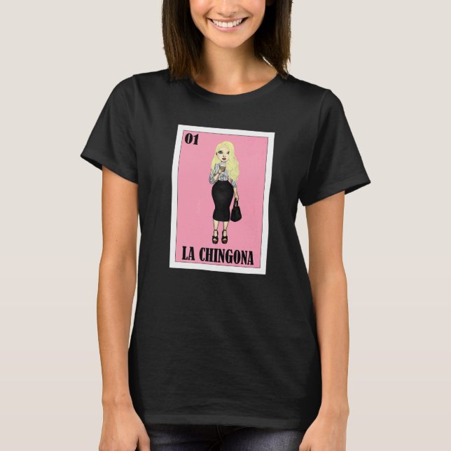T-shirt Mexican Gringa Lottery Mexican Lottery La Chingon (Devant)