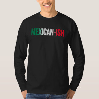 T-shirt Mexican ish Cinco De Mayo Party