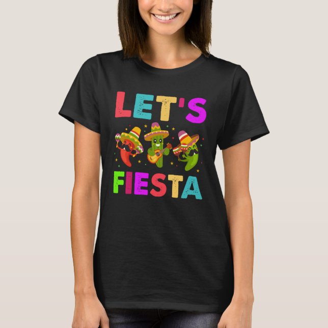 T-shirt Mexican Saying Slogan Let s Fiesta (Devant)