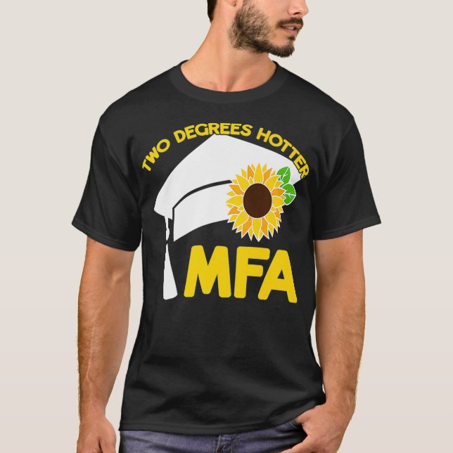T-shirt MFA Masters of Fine Arts Deux Degrés Hotter Funny (Devant)