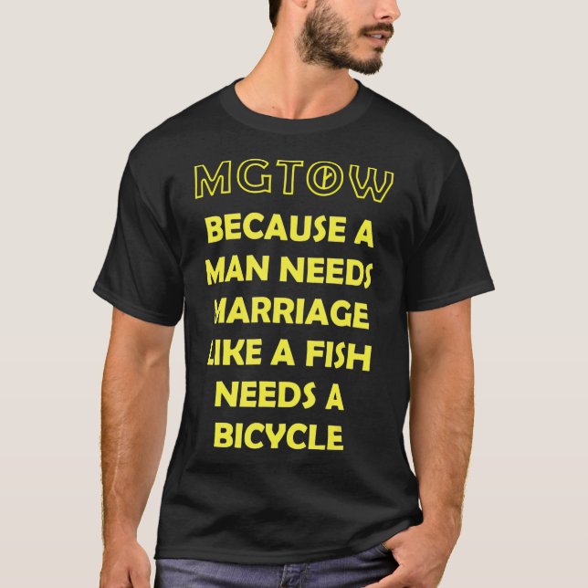 T-shirt MGTOW parce qu'un homme a besoin du mariage Manosp (Devant)