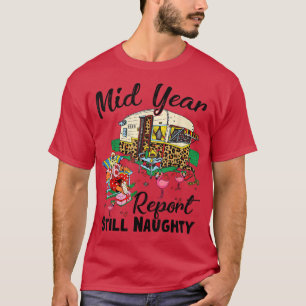 T-shirt Mi-Année Rapport Toujours Naughty Noël En Juillet
