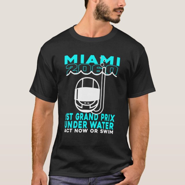 T-shirt Miami 2060 1er Grand Prix Sous Water Act Maintenan (Devant)