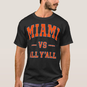T-shirt Miami Vs All Y'All - Throwback Design - Classique