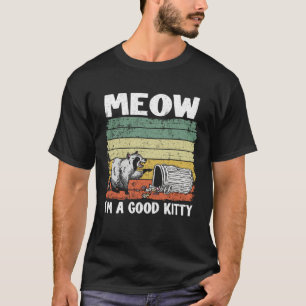 T-shirt Miaou je suis un bon kitty poubelle panda corbeill