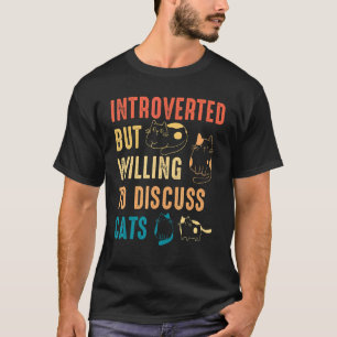 T-shirt Miau de chat Les amateurs de chat Introvertis Mais