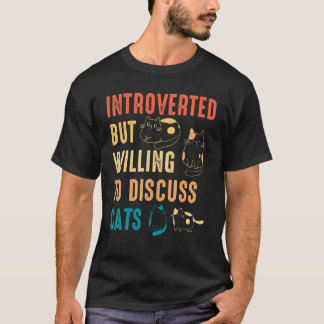 T-shirt Miau de chat Les amateurs de chat Introvertis Mais