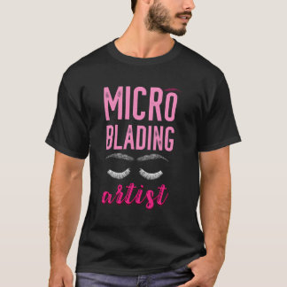 T-shirt Micro Blading Artiste sourcils Microblading Brow A